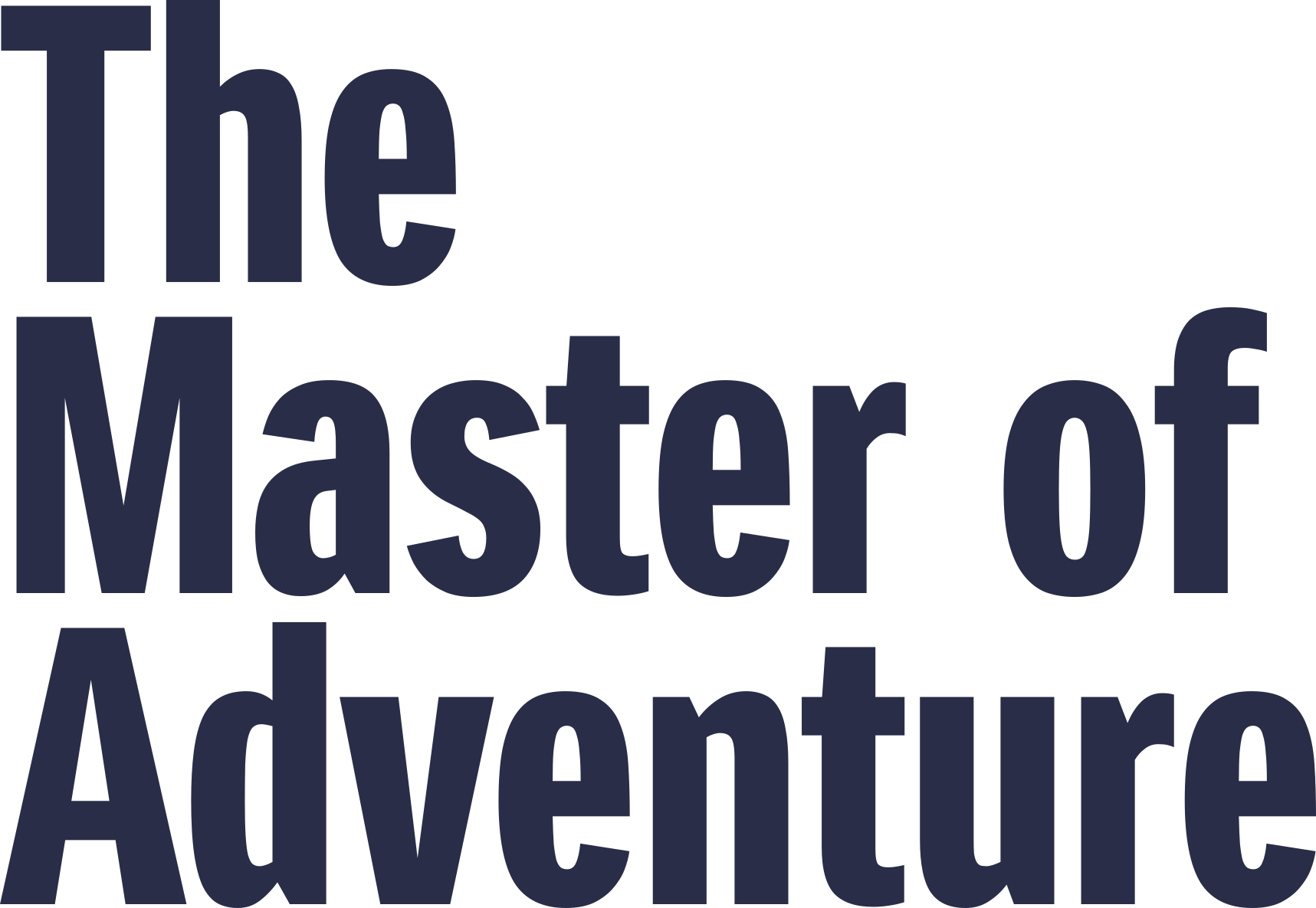 The Master of Adventure